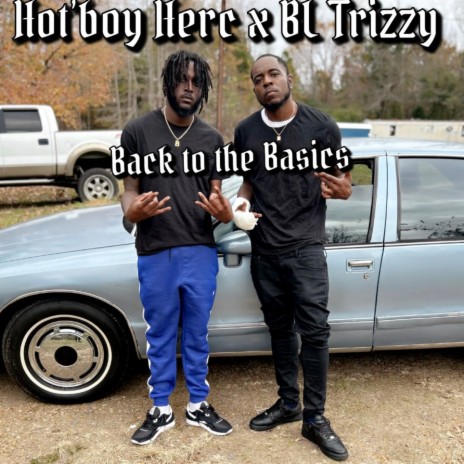 Back to the Basics ft. BL Trizzy | Boomplay Music