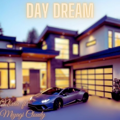 Day Dream ft. Miyagi Cloudy | Boomplay Music