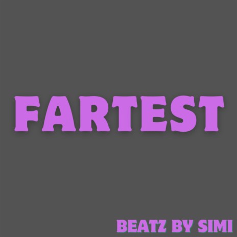 fartest | Boomplay Music