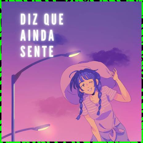 DIZ QUE AINDA SENTE ft. real ph7 & Old7 | Boomplay Music