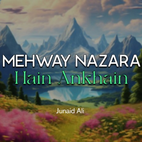 Mehway Nazara Hain Ankhain | Boomplay Music