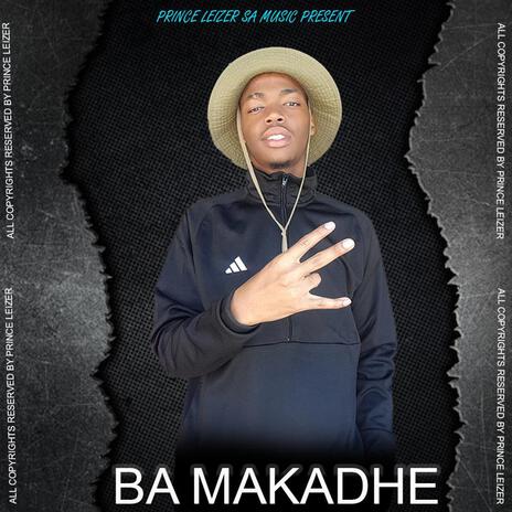 BA MAKADHE | Boomplay Music