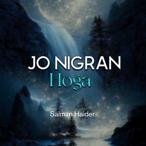 Jo Nigran Hoga | Boomplay Music