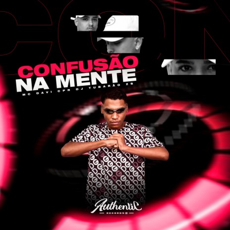 Confusão na Mente ft. DJ Tubarão ZS | Boomplay Music