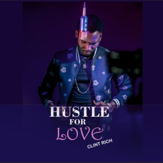 Hustle For Love | Boomplay Music