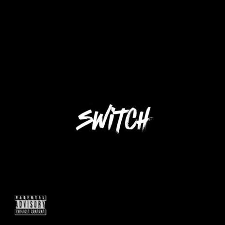 Switch | Boomplay Music