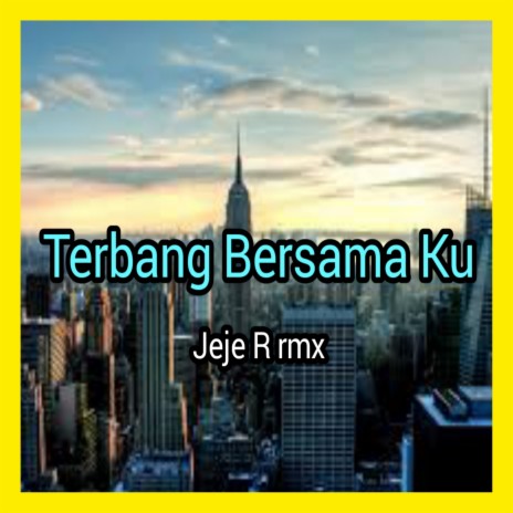 Terbang Bersamaku | Boomplay Music