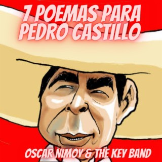 7 poemas para Pedro Castillo