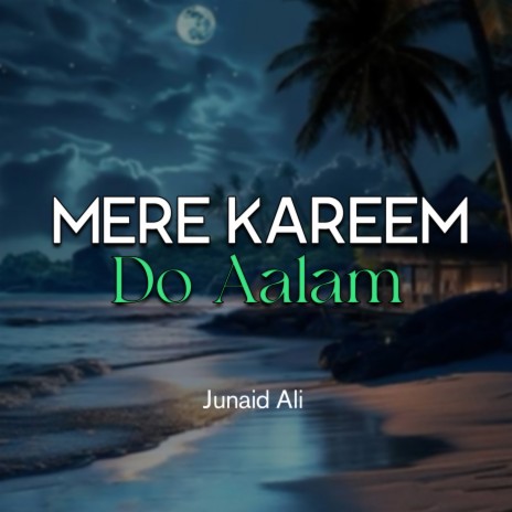 Mere Kareem Do Aalam | Boomplay Music