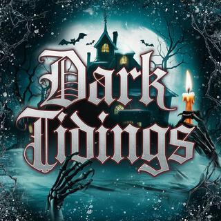 Dark Tidings