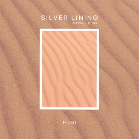 Silver Lining (Dusk) | Boomplay Music