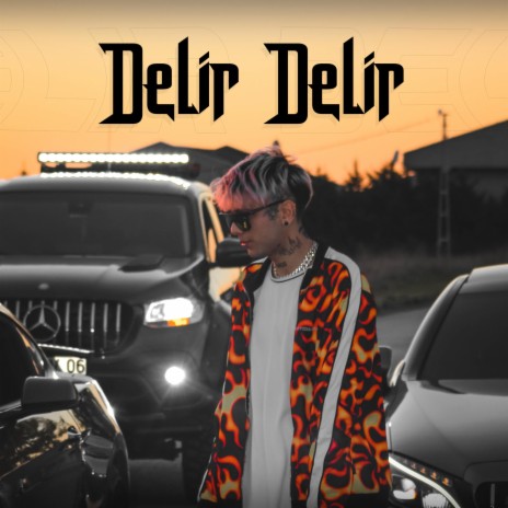 DELİR DELİR | Boomplay Music