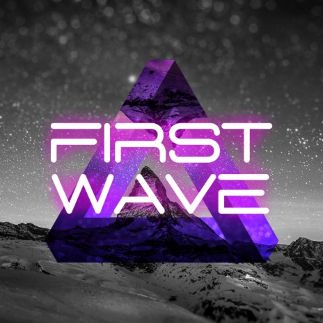 First Wave | Boomplay Music
