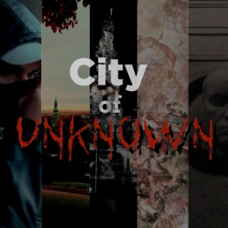 City Of Unknown lyrics | Boomplay Music