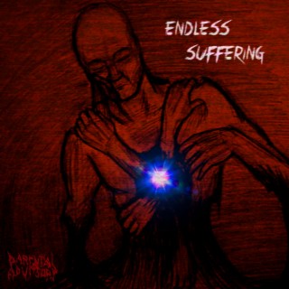 Endeless Suffering