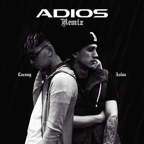 Adios (Remix) ft. Lavnny | Boomplay Music