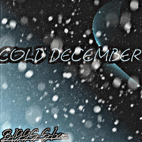 COLD DECEMBER | Boomplay Music