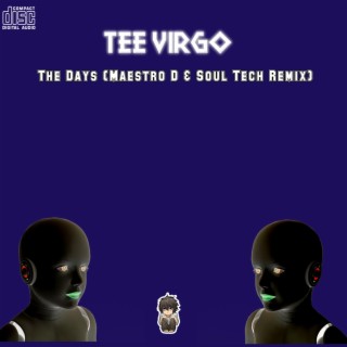 The Days (Maestro D & Soul Tech Remix)