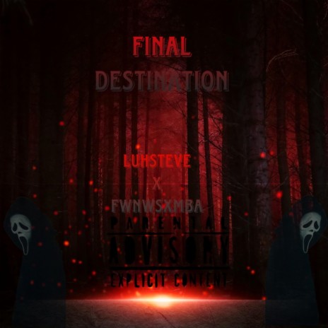 Final Destination ft. LuhSteve | Boomplay Music