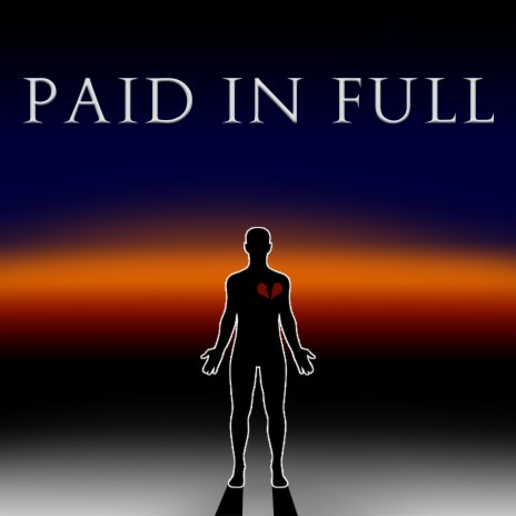 Paid In Full | Boomplay Music