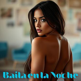 Baila en la Noche: Latin House Music, Late Night Lounge