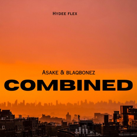 Combined ft. Asake & Blaqbonez | Boomplay Music