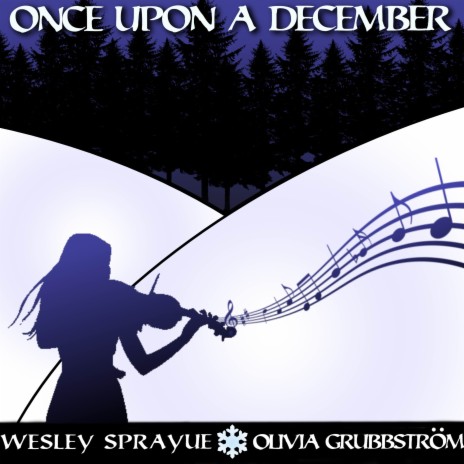 Once Upon a December ft. Olivia Grubbström | Boomplay Music