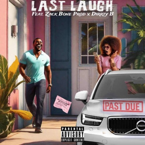 Last Laugh ft. Zack Bone