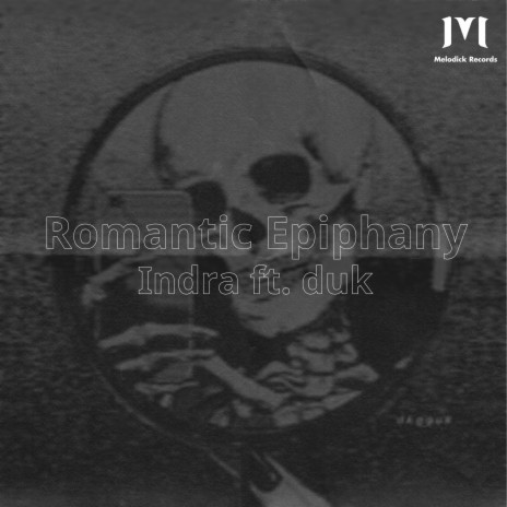 Romantic epiphany ft. duk | Boomplay Music