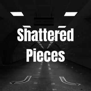 Shattered Pieces