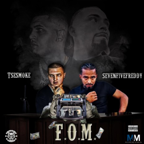 F.O.M. ft. SevenFiveFreddy | Boomplay Music