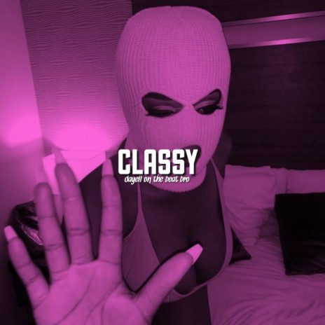 Classy | Boomplay Music