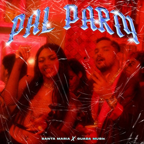 Pal Party ft. Guasa musik | Boomplay Music