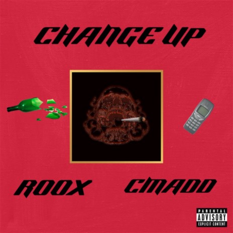 Change up ft. Cmadd | Boomplay Music