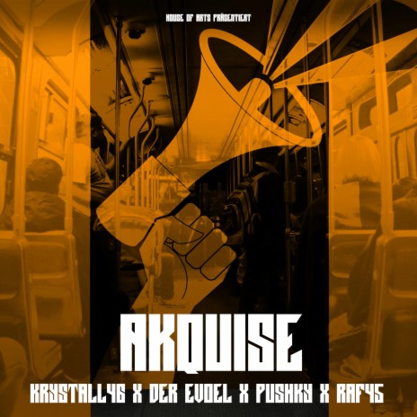 Akquise ft. Raf45, Pushky & Der Evoel