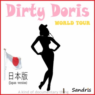 Dirty Doris World Tour, Japan version