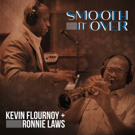 Smooth It Over ft. Ronnie Laws | Boomplay Music