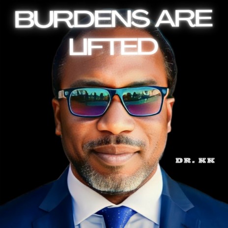 Burdens are lifted | Boomplay Music