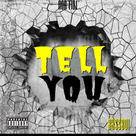 Tell You | Boomplay Music