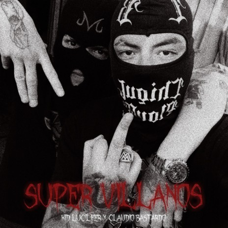 Supervillanos ft. Kid Lucilfer | Boomplay Music