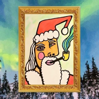 The Night I Got Santa Claus Stoned (Nice List Cuts)