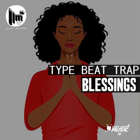 Blessings - Type Beat Trap | Boomplay Music