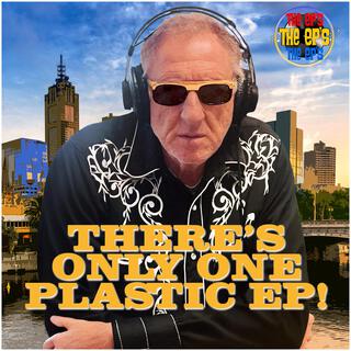 THERE'S ONLY ONE PLASTIC (EP)