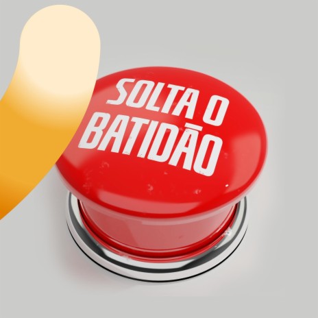 Solta O Batidão | Boomplay Music