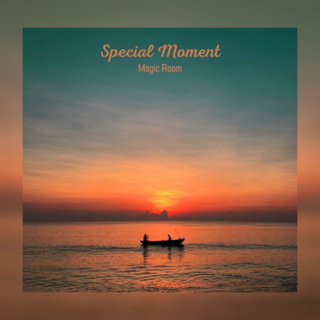 Special Moment | Boomplay Music