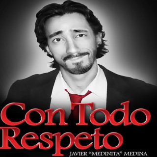 Con Todo Respeto