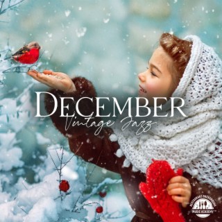 December Vintage Jazz: Smooth Background Jazz, Medley of Piano, Saxophone and Double Bass