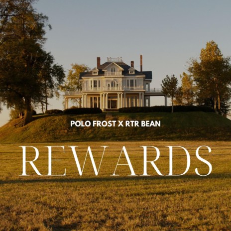 Rewards ft. RTR Bean