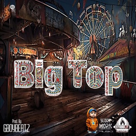 Big Top (Instrumental) | Boomplay Music