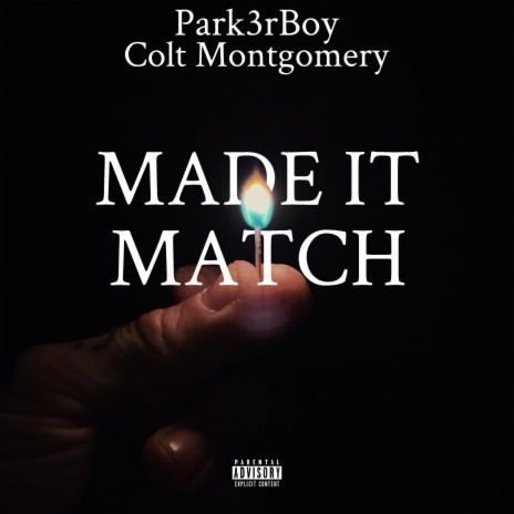 Made It Match ft. Colt Montgomery | Boomplay Music
